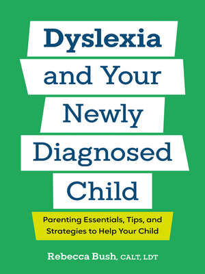 cover image of Dyslexia and Your Newly Diagnosed Child
